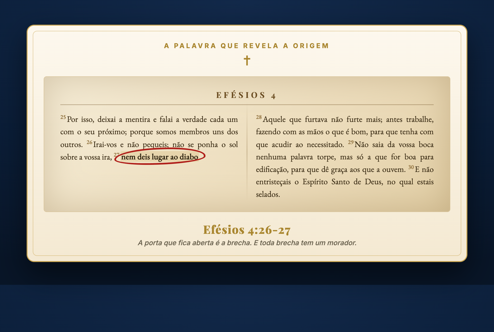 Efésios 4:27 — nem deis lugar ao diabo